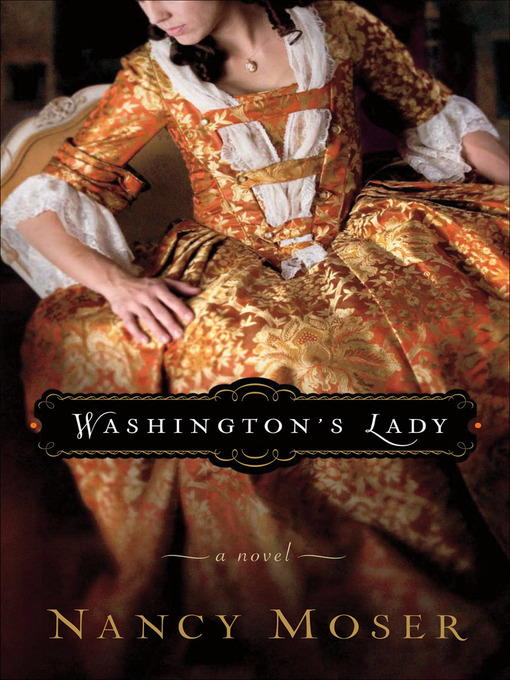 Title details for Washington's Lady by Nancy Moser - Available